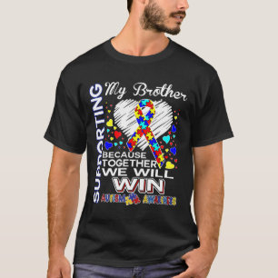 Autism-Supporting My Brother - Autism Awareness T-Shirt