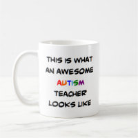 autism teacher, awesome