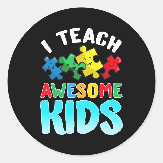 Autism Teacher Special Education Appreciation Classic Round Sticker (Front)