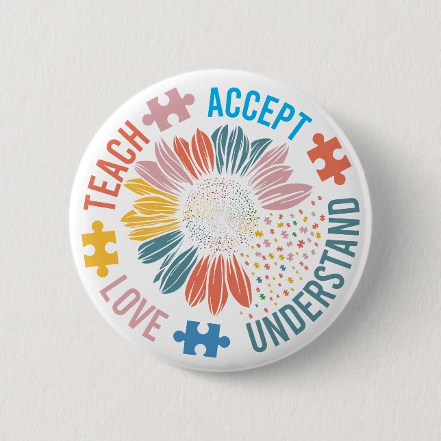 Autism Teacher Teach Accept Understand Love 2 Inch Round Button (Front)