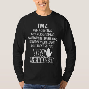 Autism-Therapist Data Behaviour Analyst Autism The T-Shirt