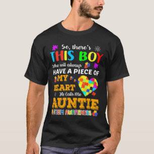 Autism-Theres This Boy He Call Me Auntie Autism Aw T-Shirt
