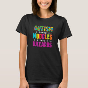 Autism Turns Into Wizard Autistic Awareness Month T-Shirt