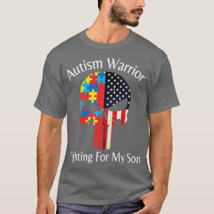 Autism Warrior Fighting For My Son Happy Autism Aw T-Shirt