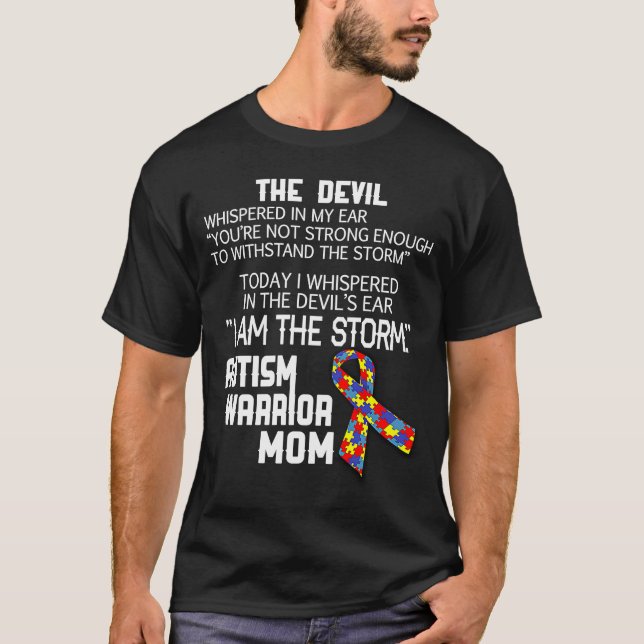 Autism Warrior Mom I Am The Storm T-Shirt (Front)