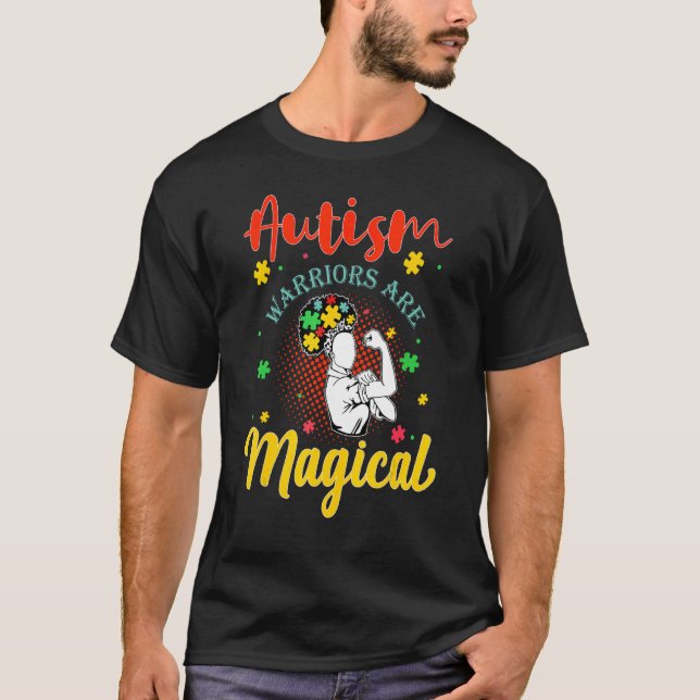 Autism Warriors Are Magical T-Shirt (Front)