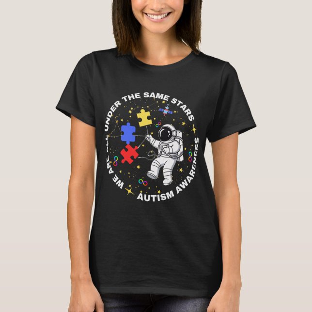 Autism We Are All Under The Same Stars Space Astro T-Shirt (Front)