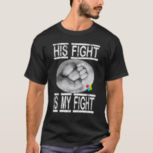 Autisme His Fight Is My Fight Father And Son Best T-Shirt