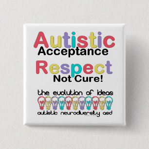 Autistic Acceptance Respect Not Cure 2 Inch Square Button