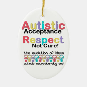 Autistic Acceptance Respect Not Cure Ceramic Ornament