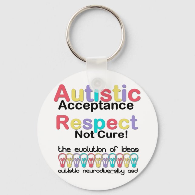Autistic Acceptance Respect Not Cure Keychain (Front)