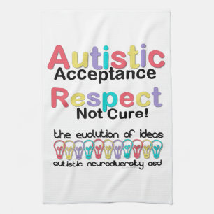 Autistic Acceptance Respect Not Cure Kitchen Towel
