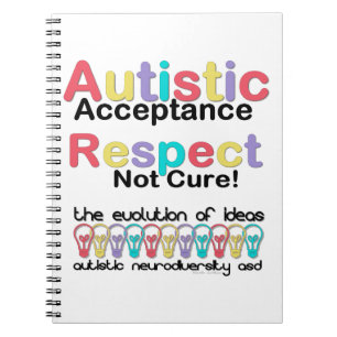 Autistic Acceptance Respect Not Cure Notebook
