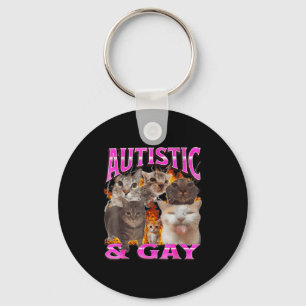 Autistic And Gay Funny Cat Meme Bootleg Graphic Keychain