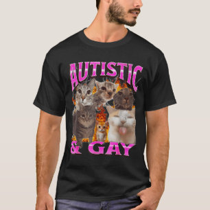 Autistic And Gay Funny Cat Meme Bootleg Graphic  T-Shirt