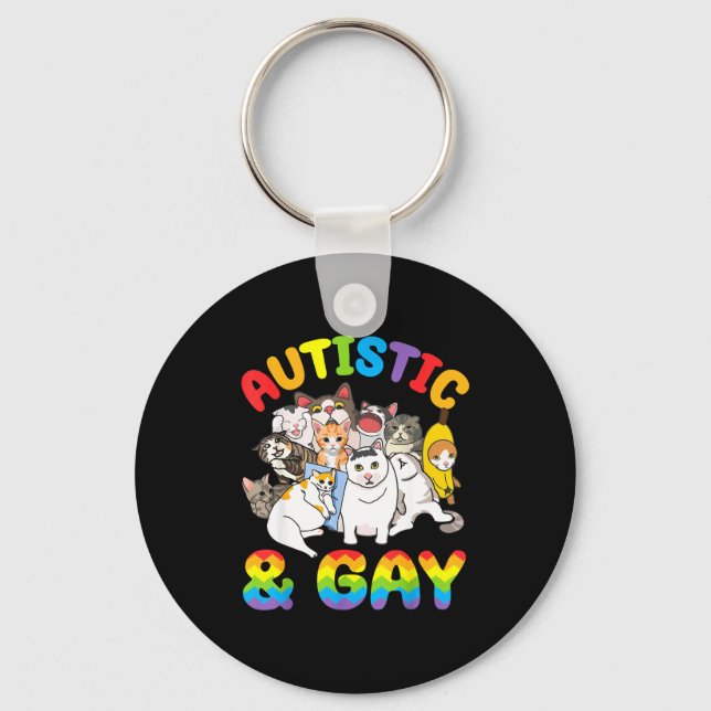 Autistic And Gay Funny Crying Meme Cats Pride Awar Keychain (Front)