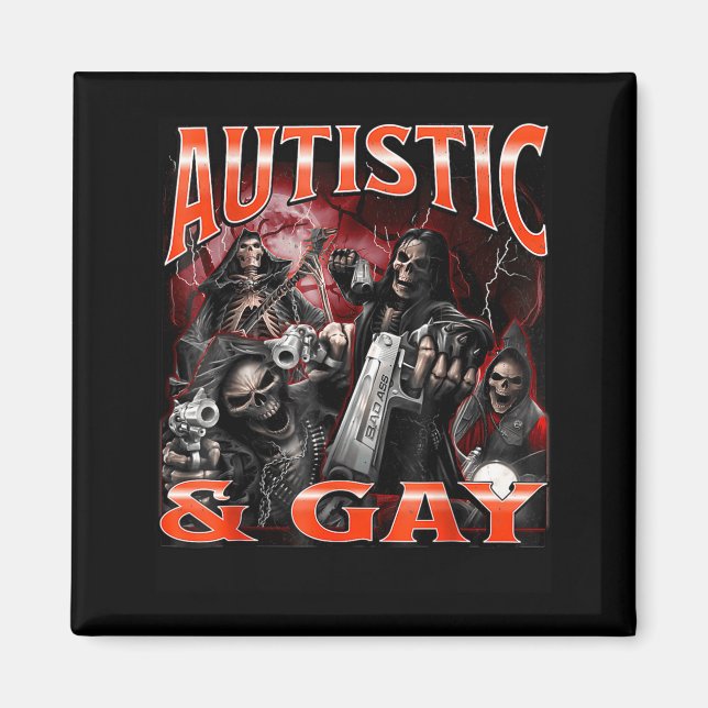 Autistic And Gay Funny Hard Skeleton Meme Bootleg  Magnet (Front)