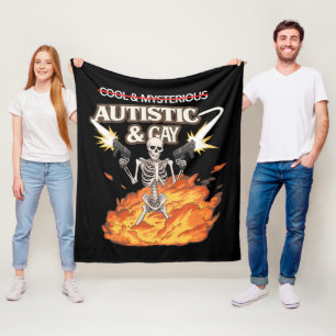 Autistic and Gay Skeleton Funny Autism Awareness Fleece Blanket