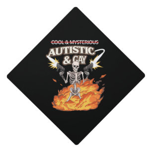 Autistic and Gay Skeleton Funny Autism Awareness Graduation Cap Topper