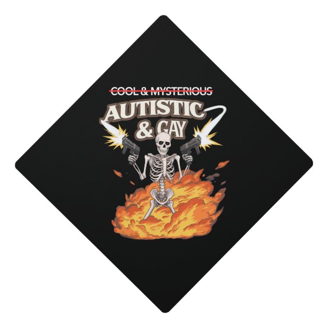 Autistic and Gay Skeleton Funny Autism Awareness Graduation Cap Topper (Front)