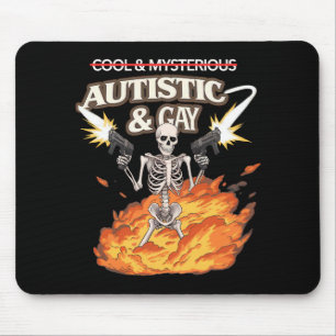 Autistic and Gay Skeleton Funny Autism Awareness Mouse Pad
