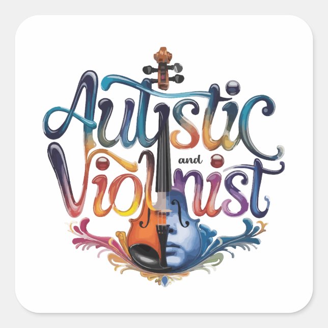 Autistic and violinist square sticker (Front)