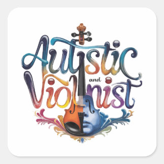 Autistic and violinist square sticker