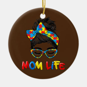 Autistic Autism Awareness Mom Life s Women Mother Ceramic Ornament