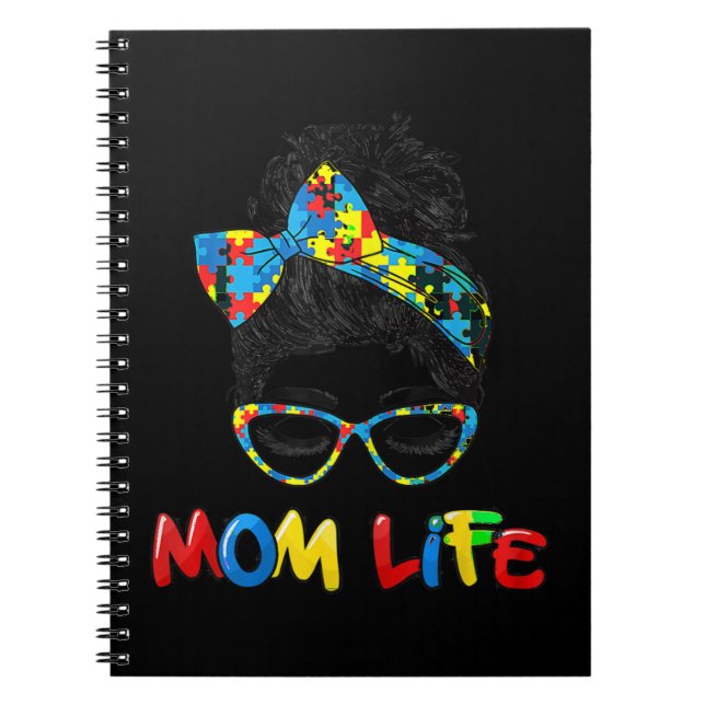 Autistic Autism Awareness Mom Life Shirts Women Mo Notebook (Front)