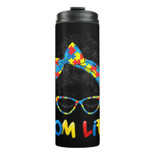 Autistic Autism Awareness Mom Life Shirts Women Mo Thermal Tumbler