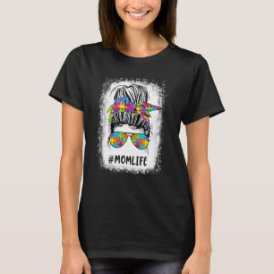 Autistic Autism Awareness Mom Life  Women Mom T-Shirt