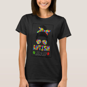 Autistic Autism Awareness Mom Women Mom 1 T-Shirt