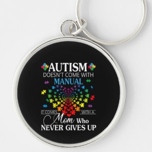 Autistic   Autism Doesn't Come With Manual Keychain