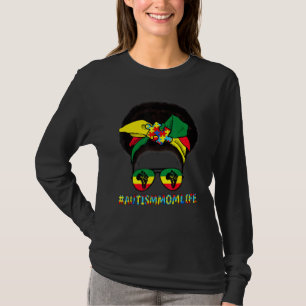 Autistic Autism Mom Life Messy Bun Black Women Mot T-Shirt