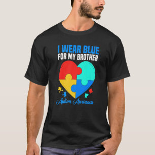 Autistic Brother I Wear Blue For My Brother Autism T-Shirt