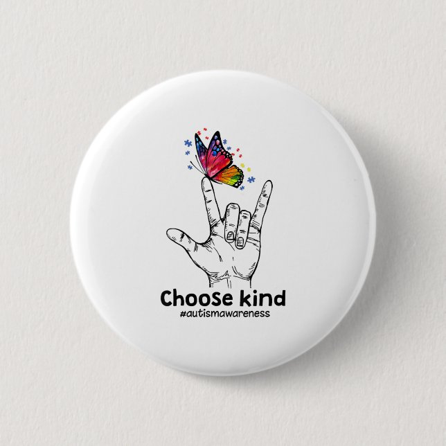 Autistic | Choose Kind Autism Awareness Butterfly 2 Inch Round Button (Front)