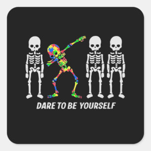 Autistic   Dare To Be Different Dabbing Skeleton Square Sticker