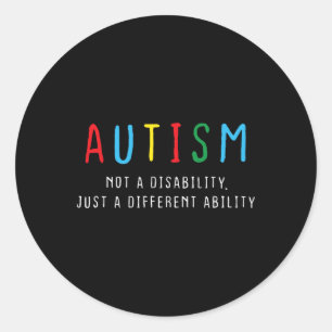 Autistic Gifts Kids Adult Different Ability Autism Classic Round Sticker