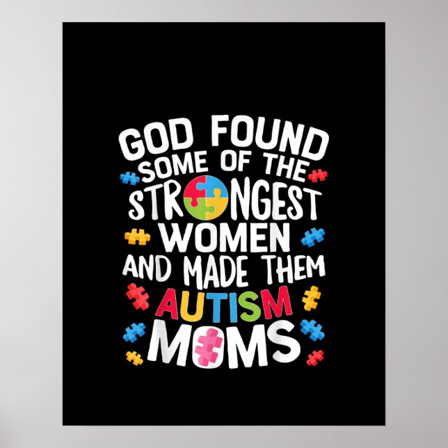 Autistic | God Found Some Of The Strongest Women Poster (Front)