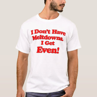 Autistic Humour, Meltdown, Funny Autism ADHD Shirt