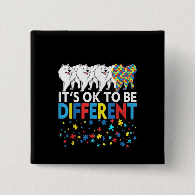 Autistic | It's Ok To Be Different American Eskimo 2 Inch Square Button (Front)