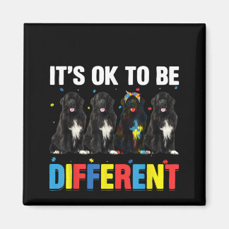Autistic |It's Ok To Be Different Newfoundland Mom Magnet