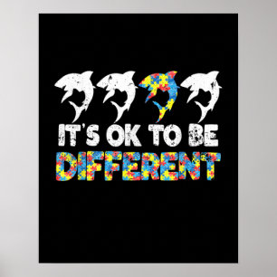 Autistic  It's Ok To Be Different Shark Silhouette Poster