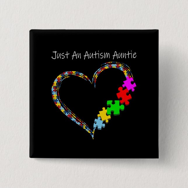 Autistic | Just An Autism Auntie 2 Inch Square Button (Front)