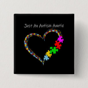 Autistic   Just An Autism Auntie 2 Inch Square Button