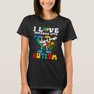 Autistic Kids I Love Someone with Autism Awareness T-Shirt
