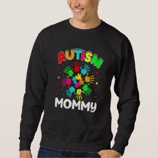 Autistic Mommy Puzzle Support Family Autism Awaren Sweatshirt