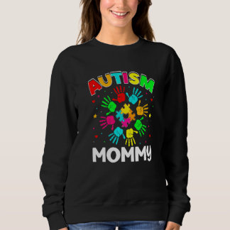Autistic Mommy Puzzle Support Family Autism Awaren Sweatshirt