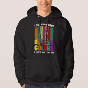 Autistic Pride I See Your True Colours That's Why Hoodie
