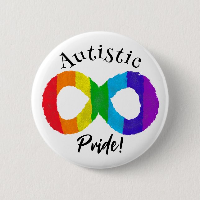 Autistic Pride Neurodiversity Autism Rainbow 2 Inch Round Button (Front)